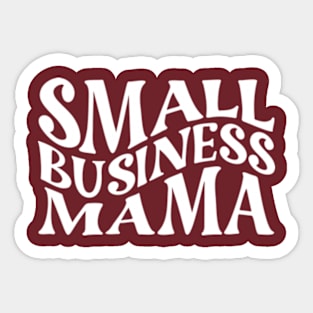 Small Business Mama Sticker